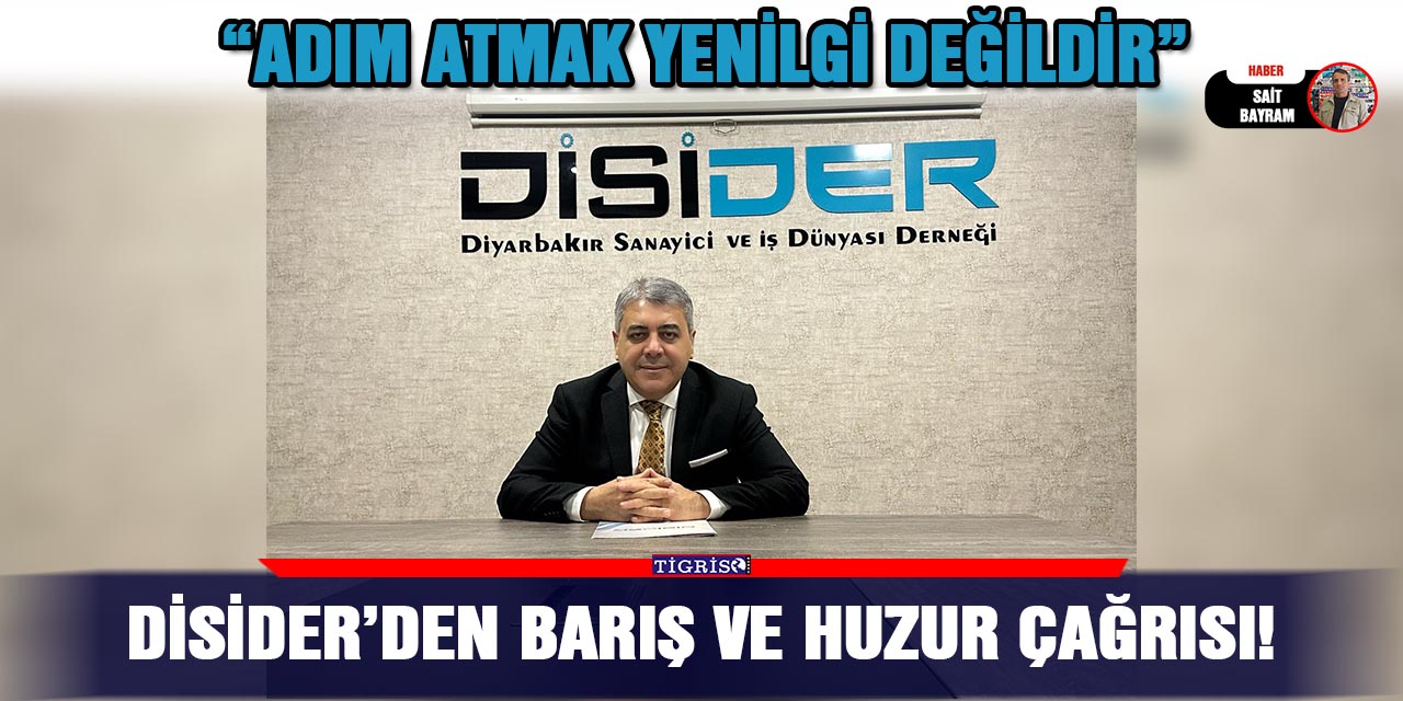 DİSİDER’den Barış ve Huzur çağrısı!