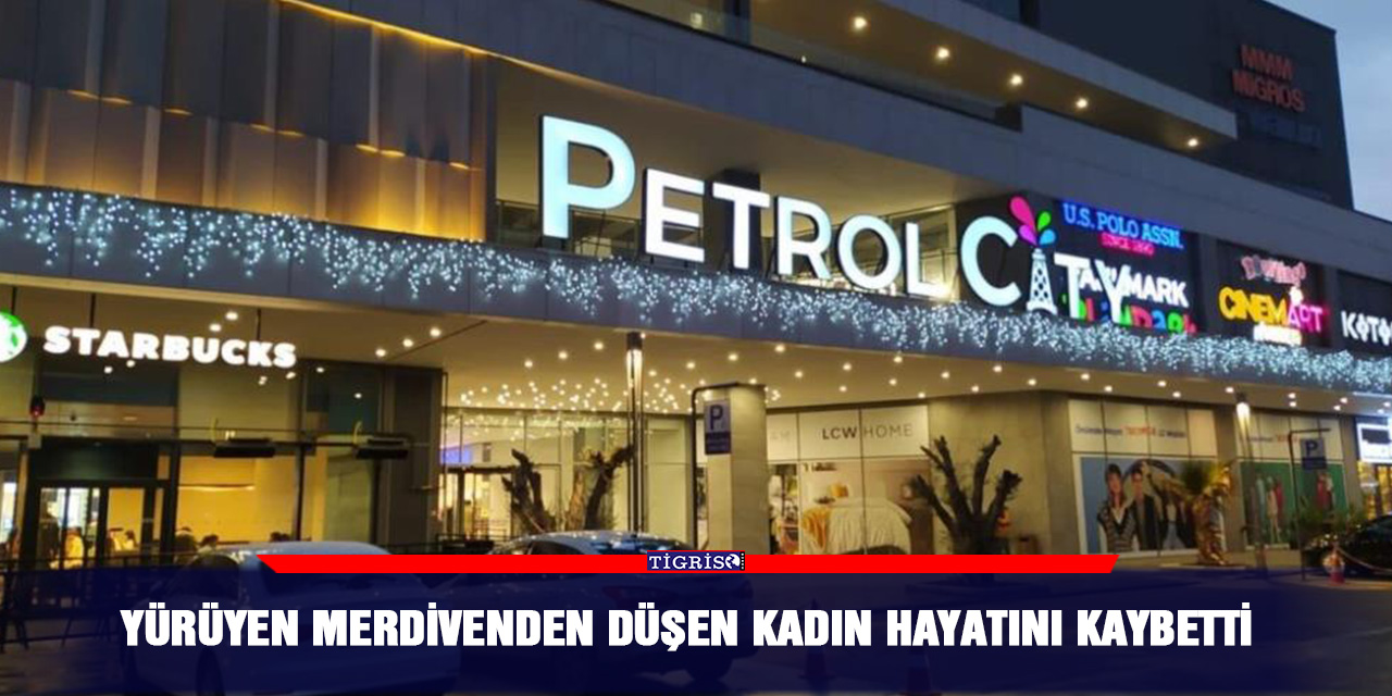 Yürüyen merdivenden düşen kadın hayatını kaybetti