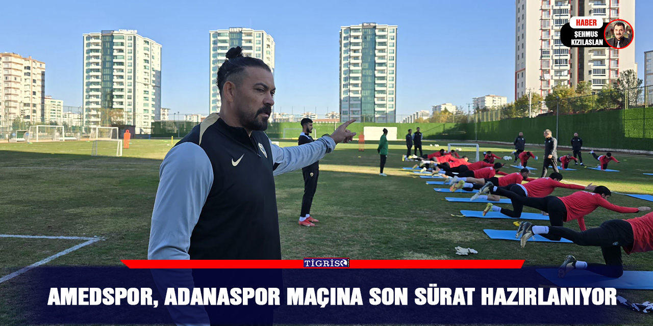 Amedspor, Adanaspor maçına son sürat hazırlanıyor