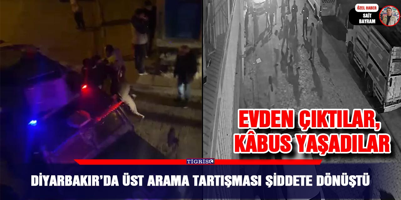 VİDEO - Diyarbakır’da üst arama tartışması şiddete dönüştü