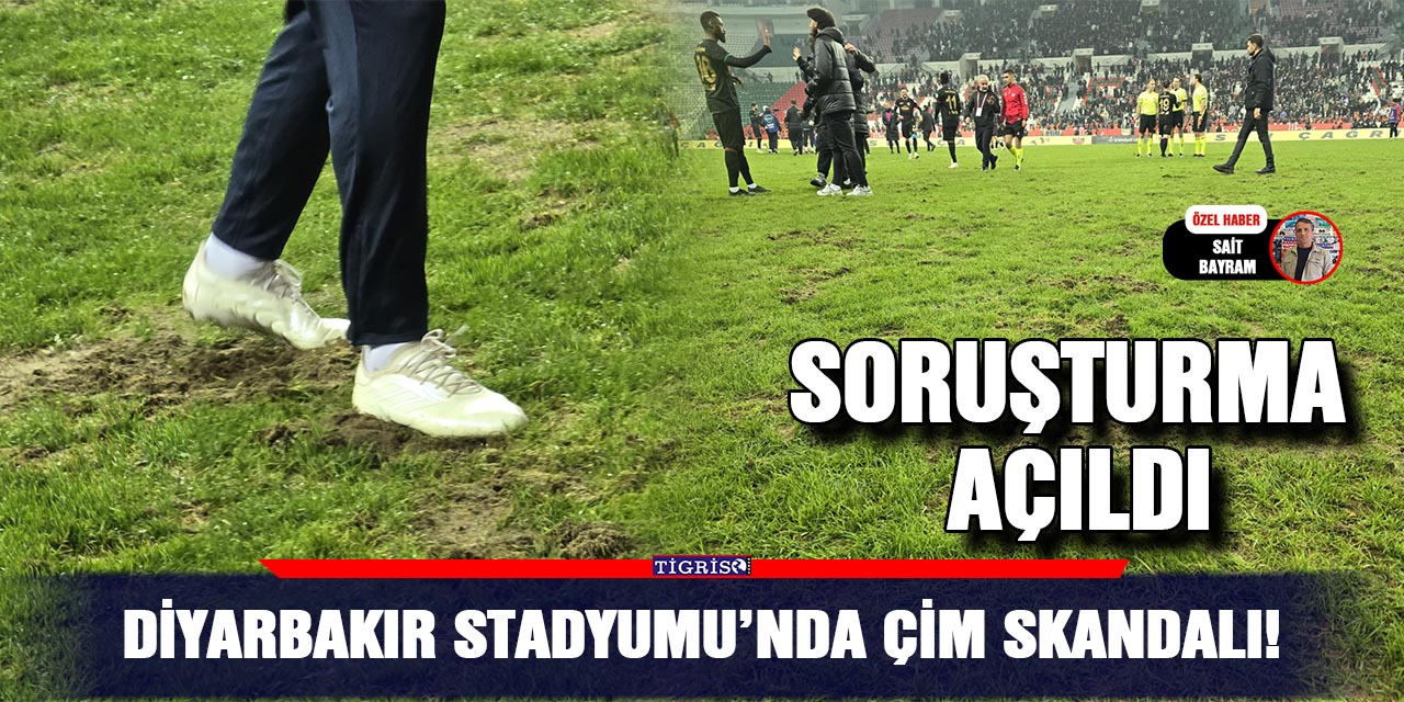 Diyarbakır Stadyumu’nda çim skandalı!