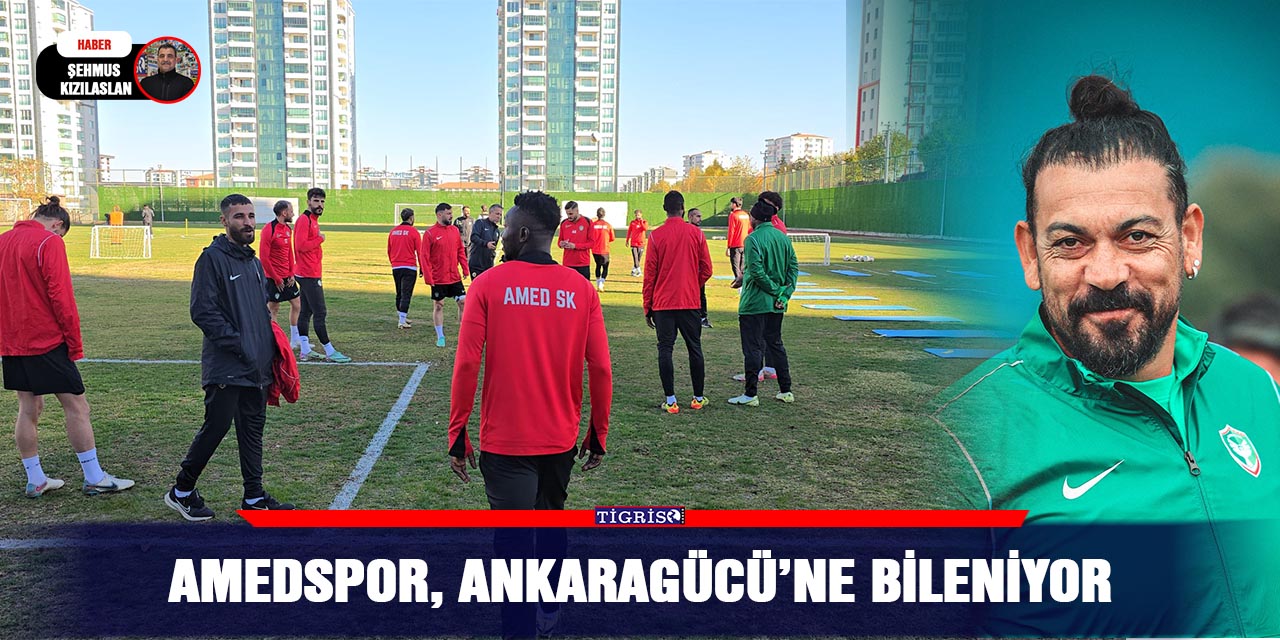 Amedspor, Ankaragücü’ne bileniyor