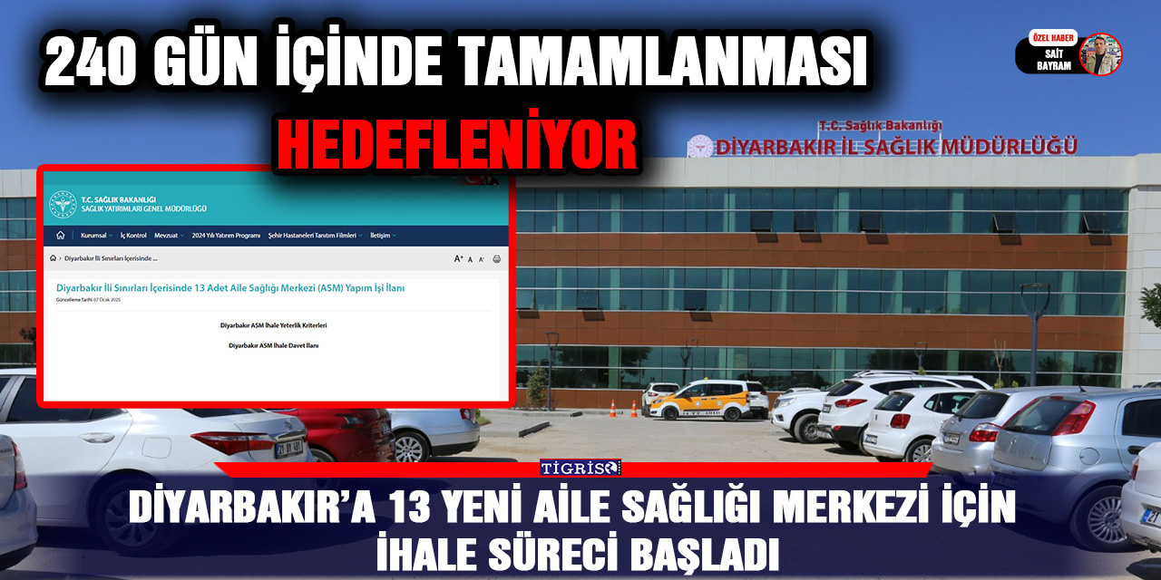 Diyarbakır’a 13 yeni Aile Sağlığı Merkezi için ihale süreci başladı