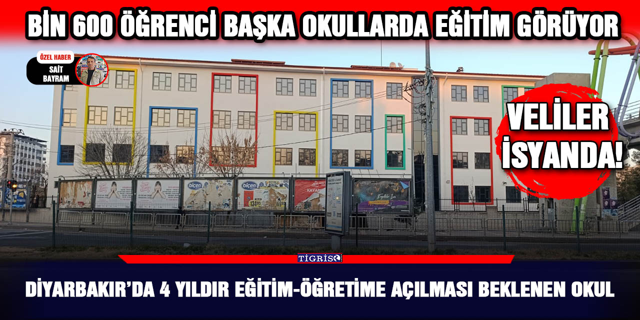 Diyarbakır’da 4 yıldır eğitim-öğretime açılması beklenen okul