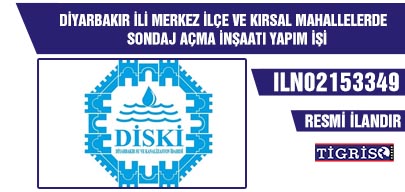 DİYARBAKIR İLİ MERKEZ İLÇE VE KIRSAL MAHALLELERDE SONDAJ AÇMA İNŞAATI YAPIM İŞİ