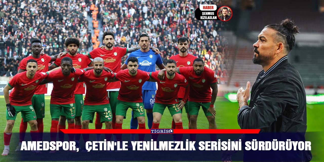 Amedspor,  Çetin'le yenilmezlik serisini sürdürüyor