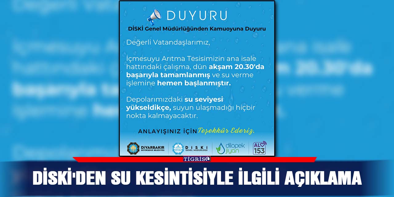 DİSKİ'den su kesintisiyle ilgili açıklama