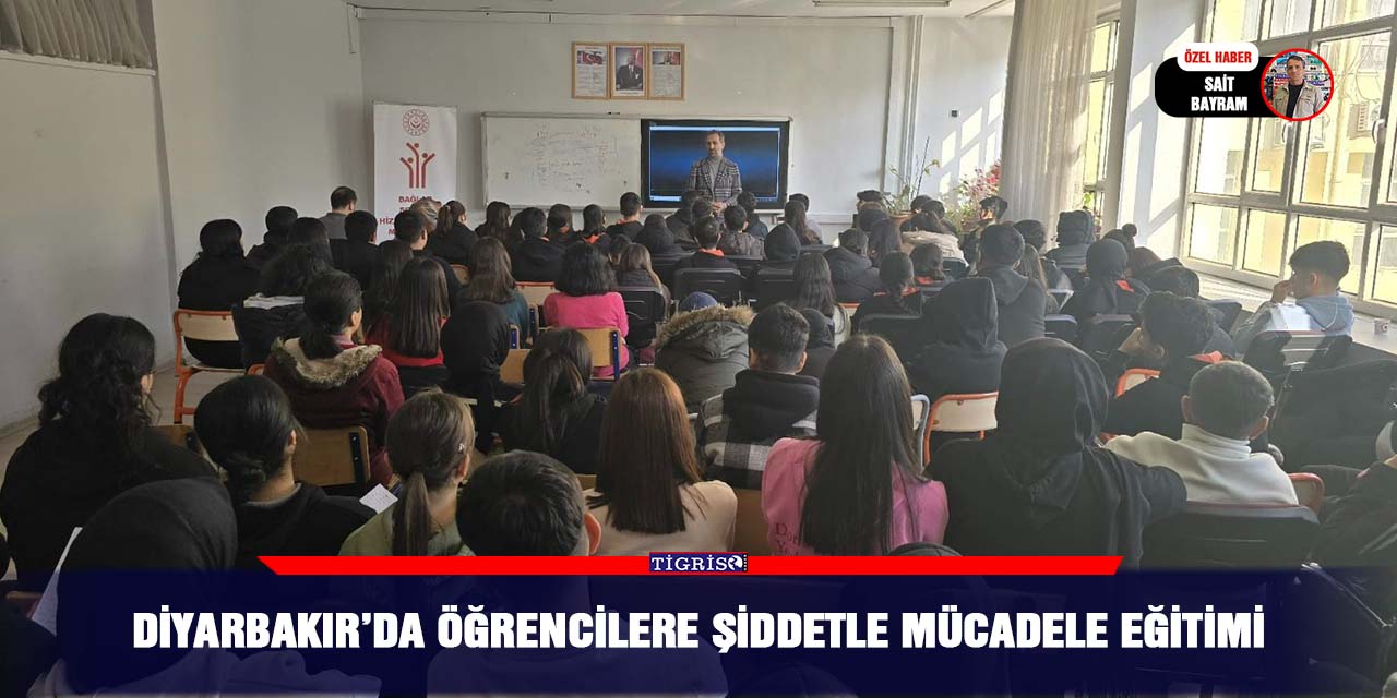 Diyarbakır’da öğrencilere şiddetle mücadele eğitimi