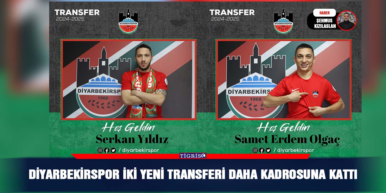 Diyarbekirspor iki yeni transferi daha kadrosuna kattı