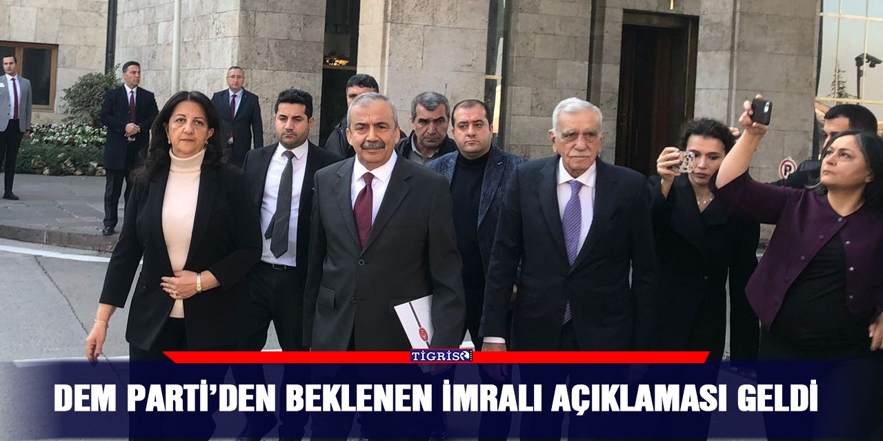 DEM Parti’den beklenen İmralı açıklaması geldi