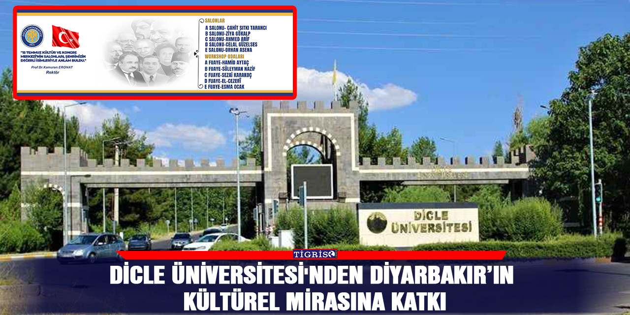 Dicle Üniversitesi'nden Diyarbakır’ın kültürel mirasına katkı