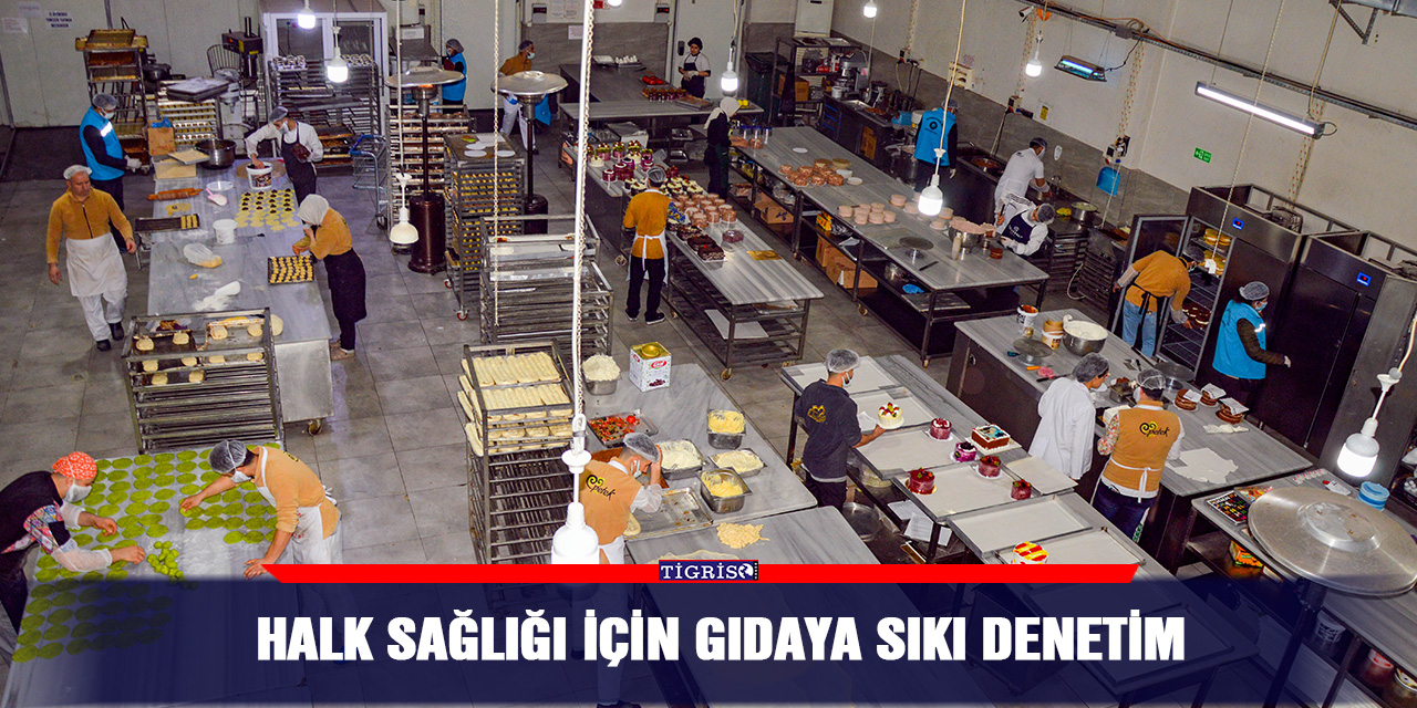 Halk sağlığı için gıdaya sıkı denetim