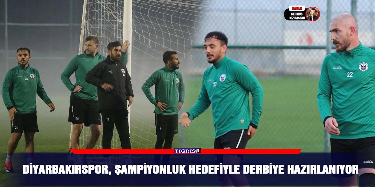 Diyarbakırspor, şampiyonluk hedefiyle derbiye hazırlanıyor