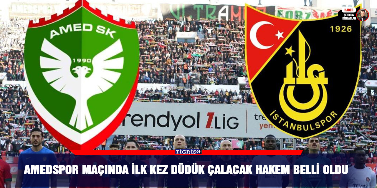 Amedspor maçında ilk kez düdük çalacak hakem belli oldu