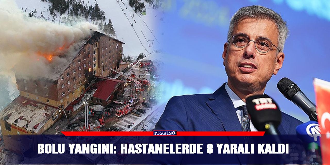 Bolu yangını: Hastanelerde 8 yaralı kaldı