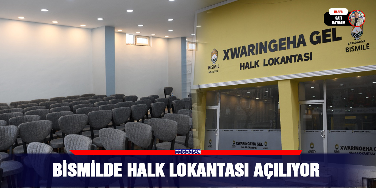 Bismilde Halk Lokantası açılıyor