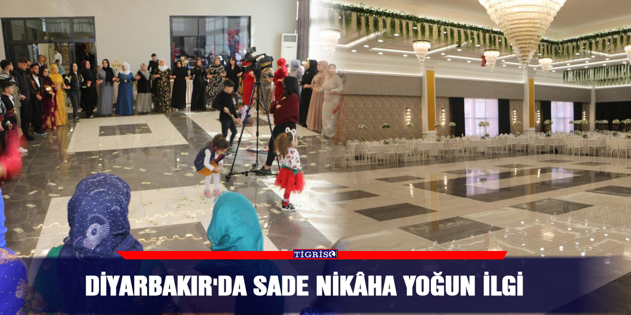 Diyarbakır'da sade Nikâha yoğun ilgi