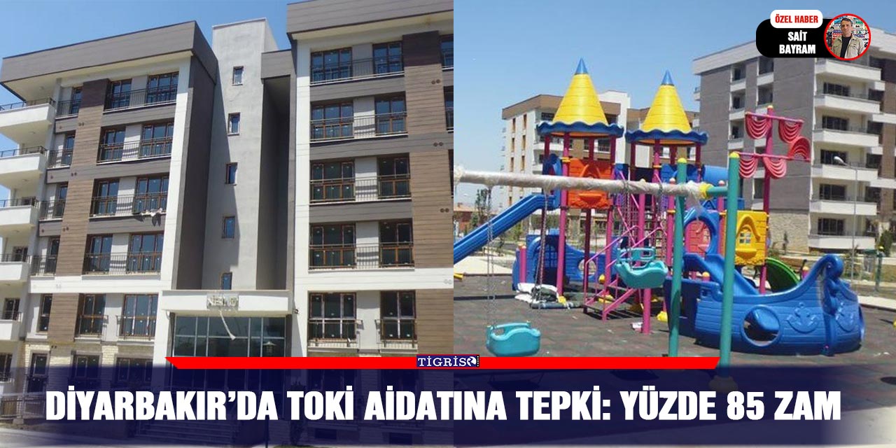 Diyarbakır’da TOKİ aidatına tepki: Yüzde 85 zam