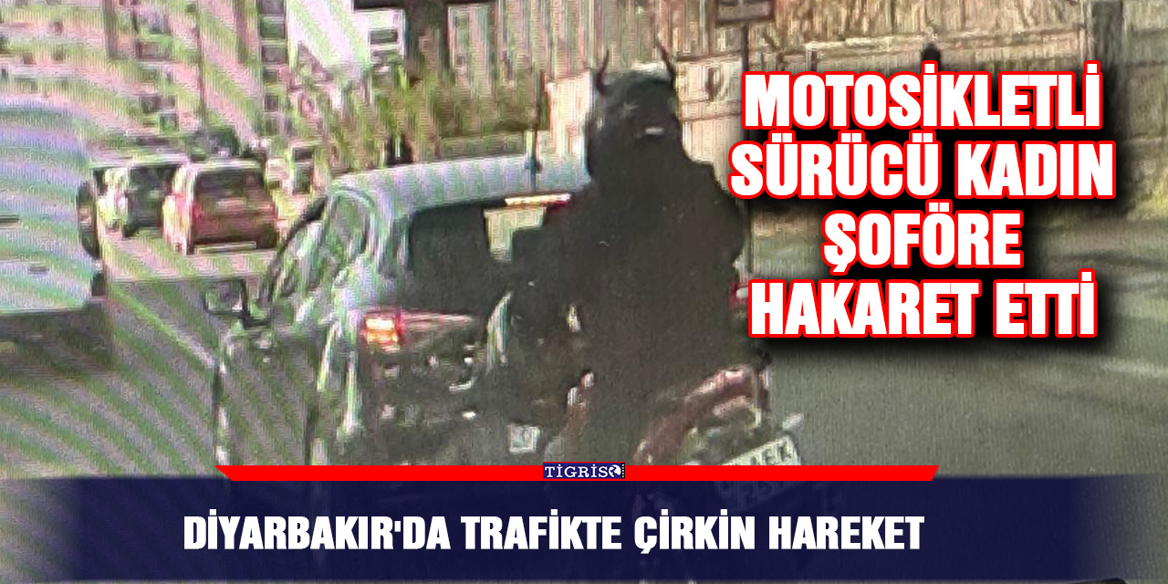 Diyarbakır'da trafikte çirkin hareket