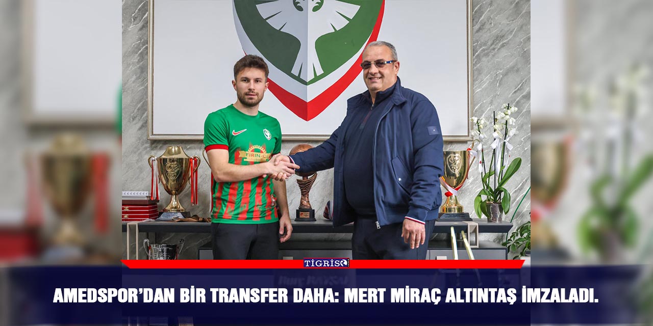 Amedspor’dan Bir Transfer Daha: Mert Miraç Altıntaş İmzaladı.