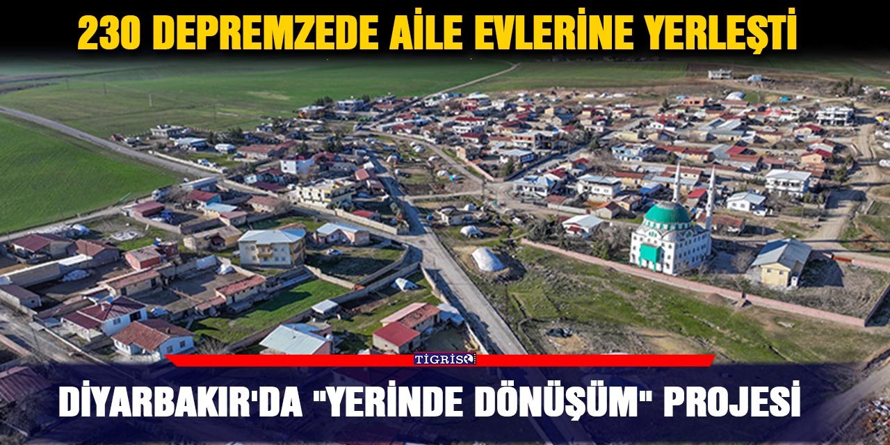 Diyarbakır'da "yerinde dönüşüm" projesi