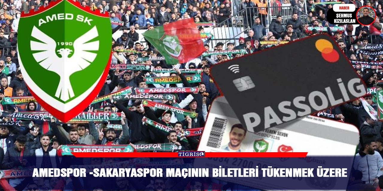 Amedspor -Sakaryaspor Maçının biletleri tükenmek üzere