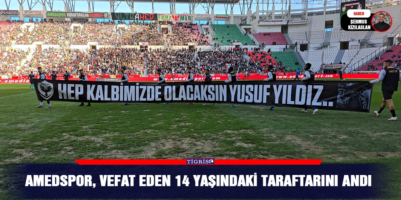 Amedspor, VEFAT EDEN 14 yaşındaki taraftarını andı