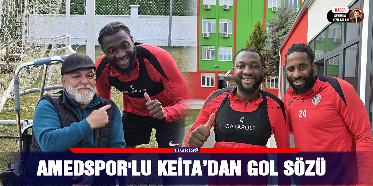 VİDEO - Amedspor'lu Keita’dan gol sözü