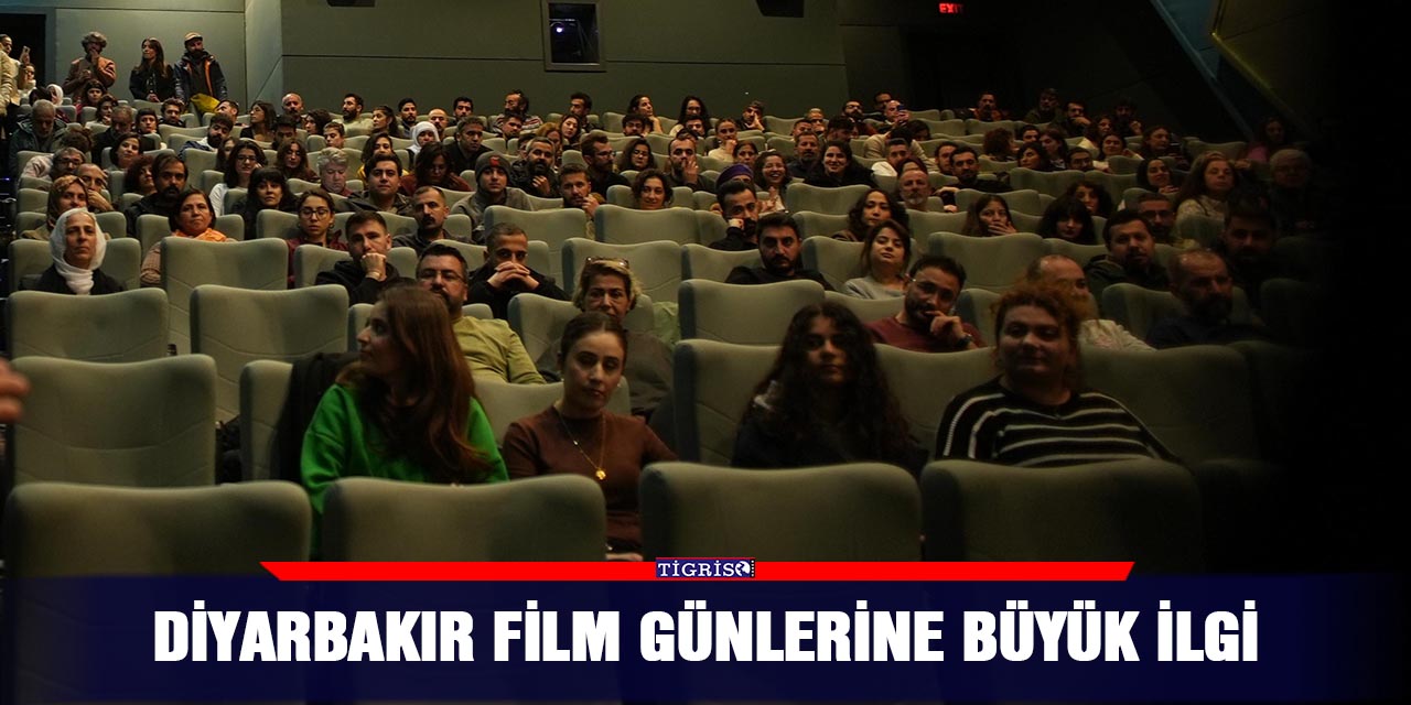 Diyarbakır film günlerine büyük ilgi