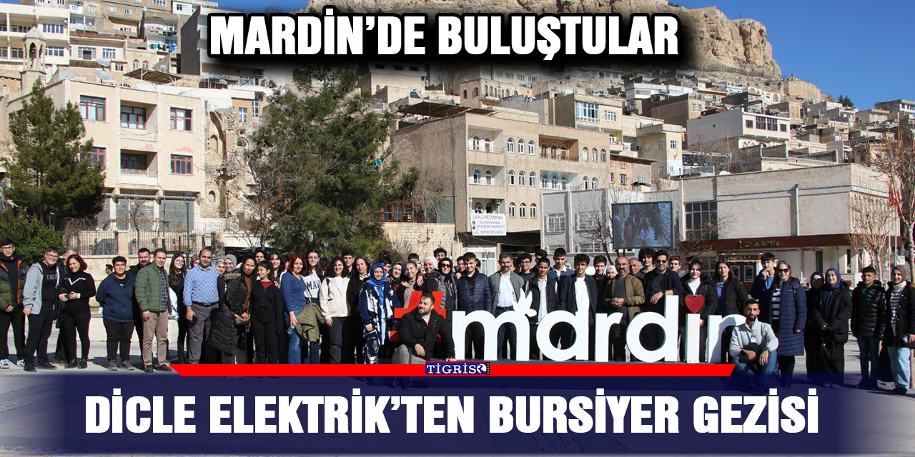 Dicle Elektrik’ten bursiyer gezisi