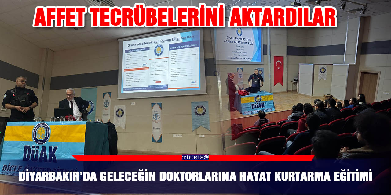 Diyarbakır’da geleceğin doktorlarına hayat kurtarma eğitimi