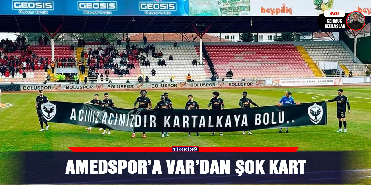 Amedspor’a VAR’dan şok kart