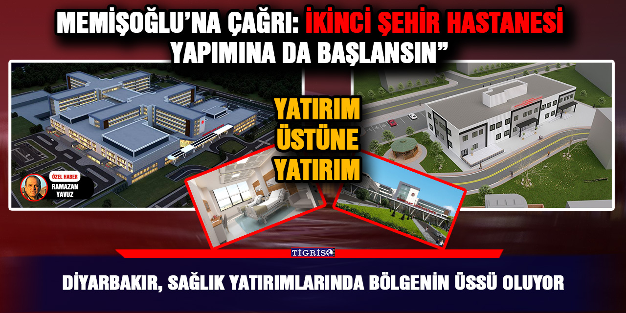 Diyarbakır, Sağlık Yatırımlarında Bölgenin Üssü Oluyor