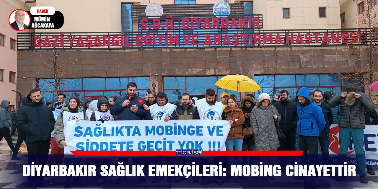 Diyarbakır Sağlık Emekçileri: Mobing Cinayettir