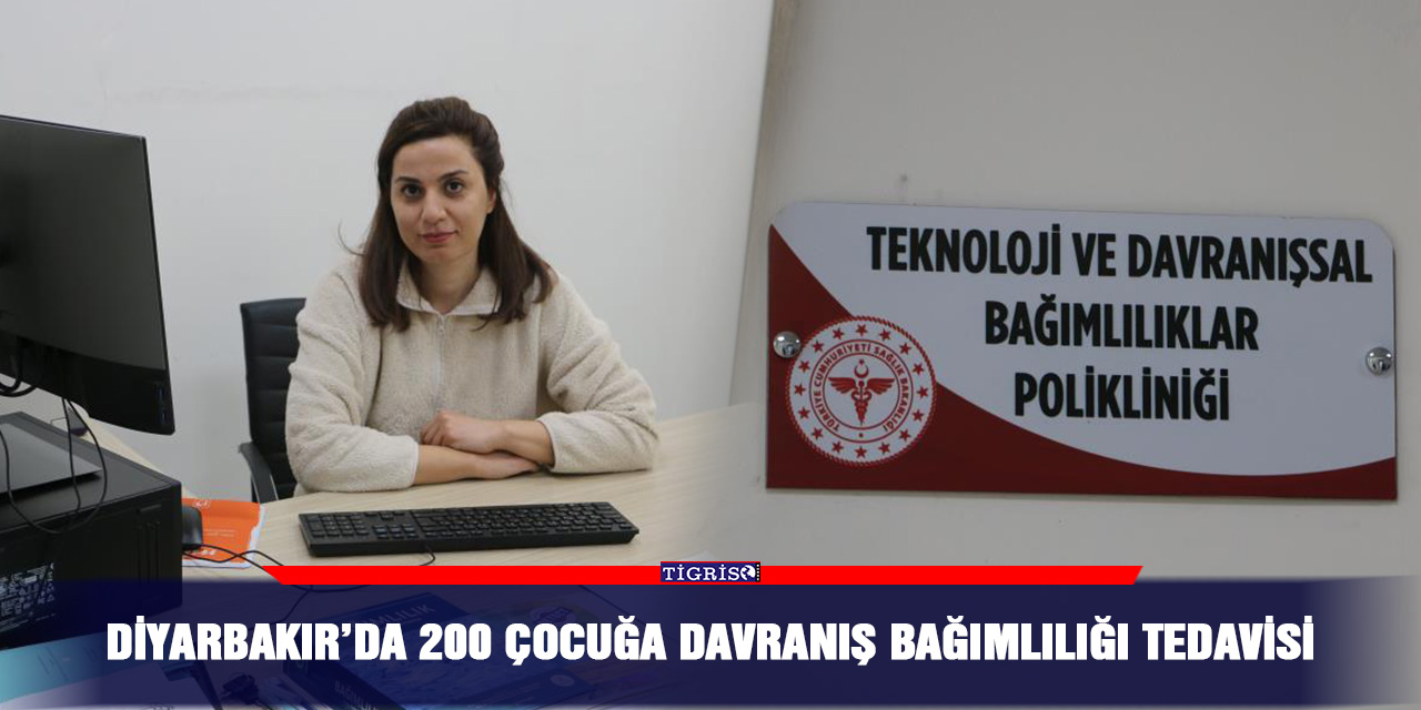 Diyarbakır’da 200 çocuğa davranış bağımlılığı tedavisi