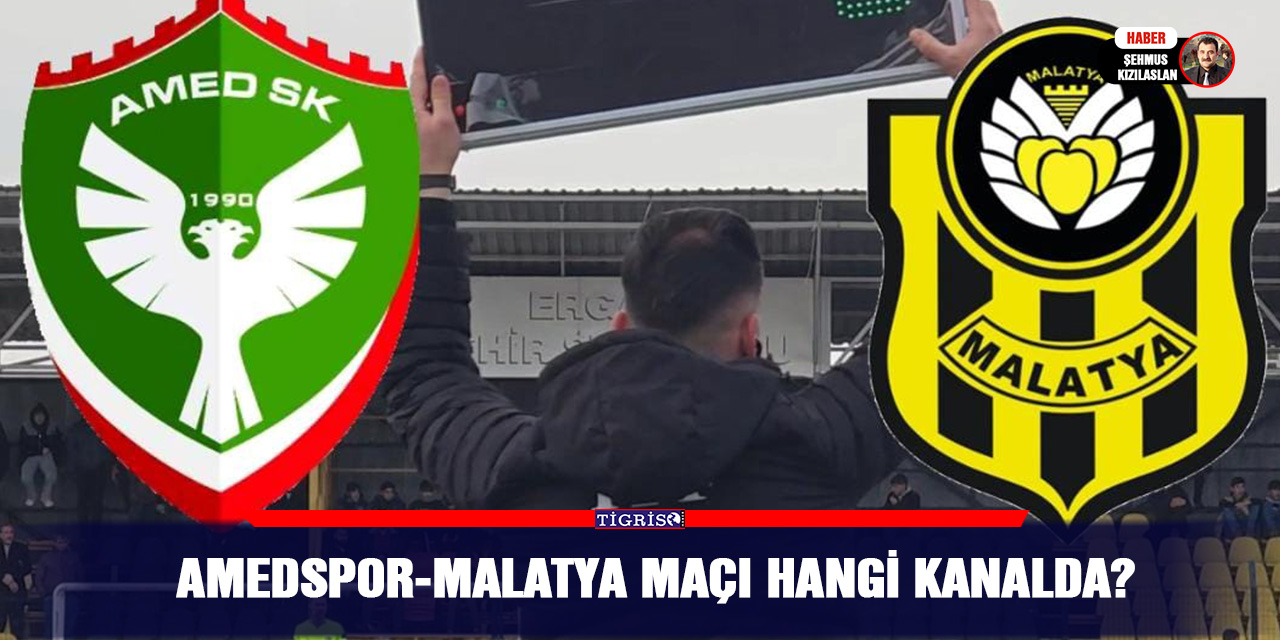 Amedspor-Malatya maçı hangi kanalda?