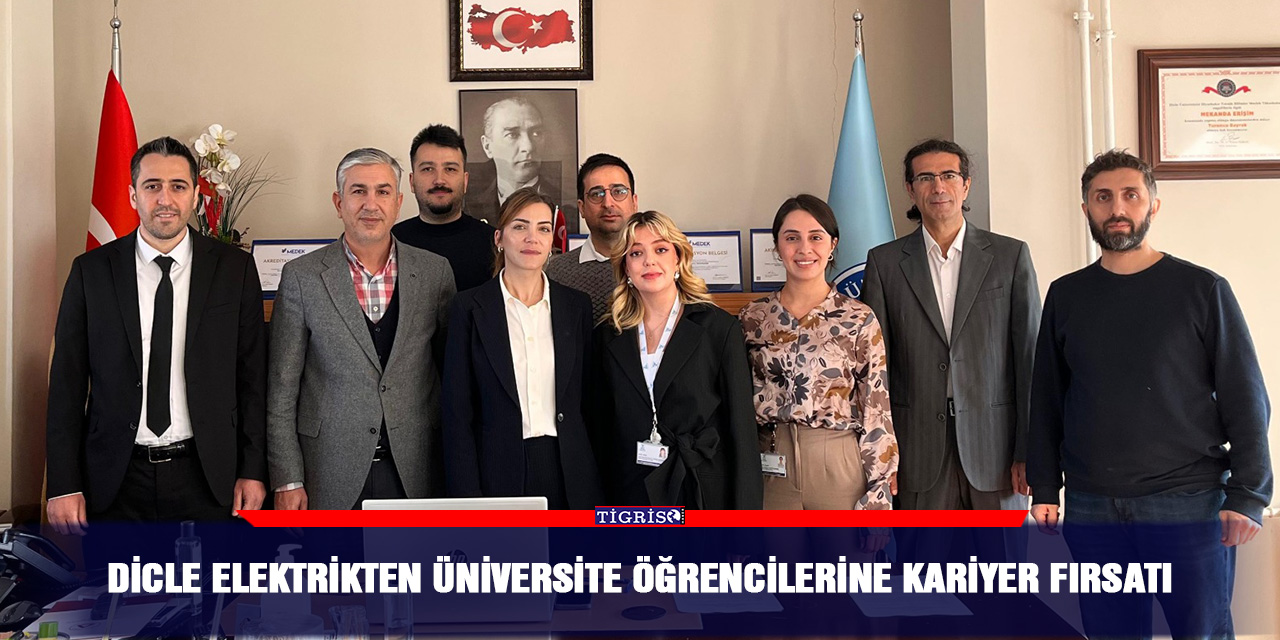 Dicle elektrikten üniversite öğrencilerine kariyer fırsatı