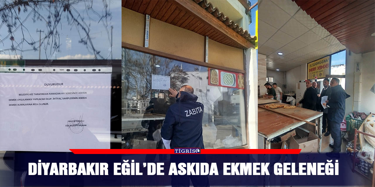 Diyarbakır Eğil’de askıda ekmek geleneği