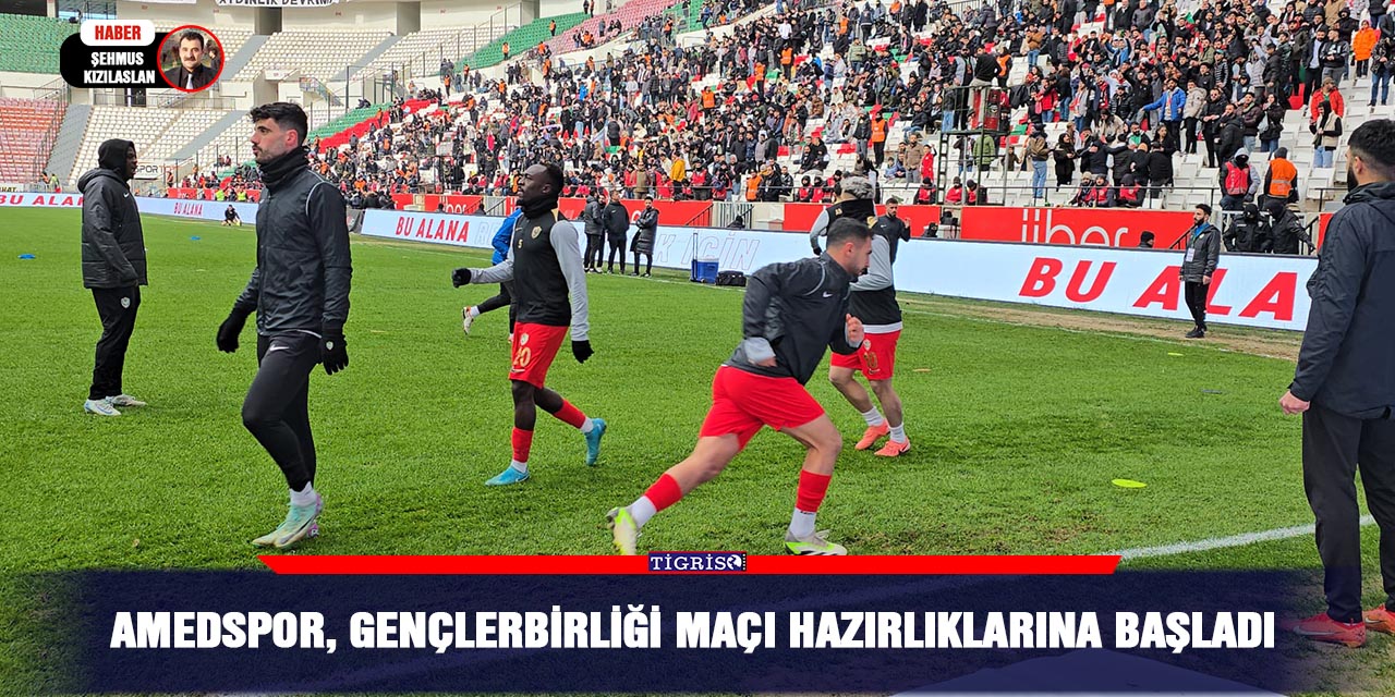 Amedspor, Gençlerbirliği Maçı Hazırlıklarına Başladı