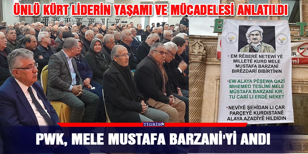 PWK, Mele Mustafa Barzani'yi Andı