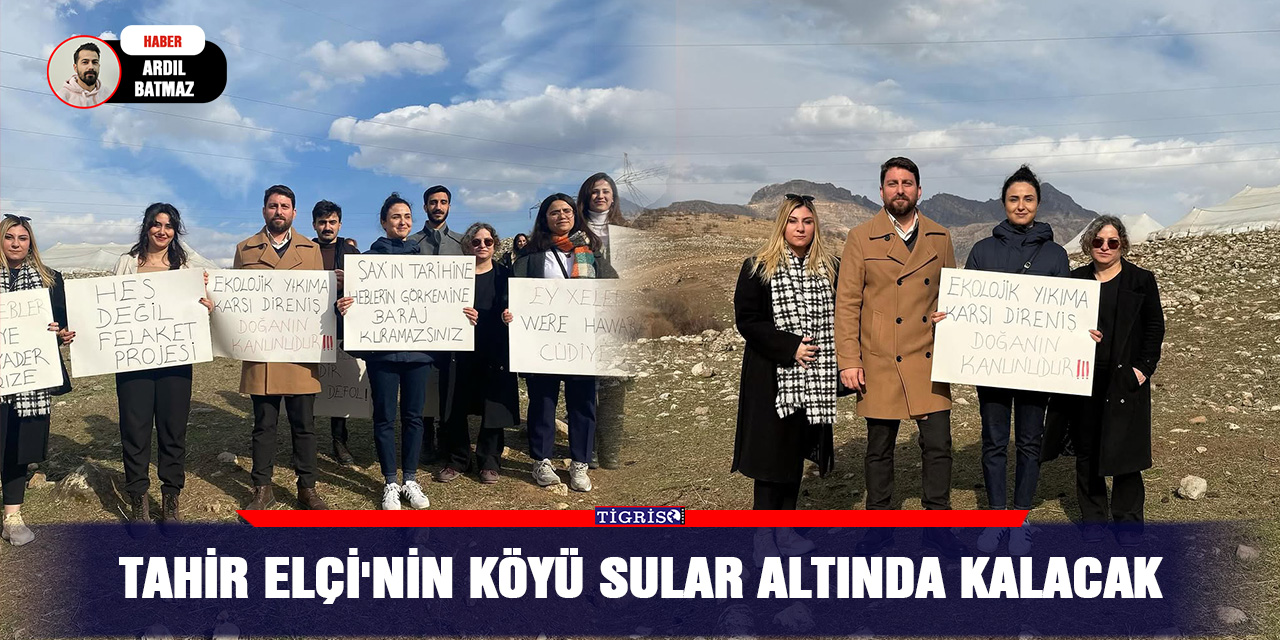 Tahir Elçi'nin köyü sular altında kalacak