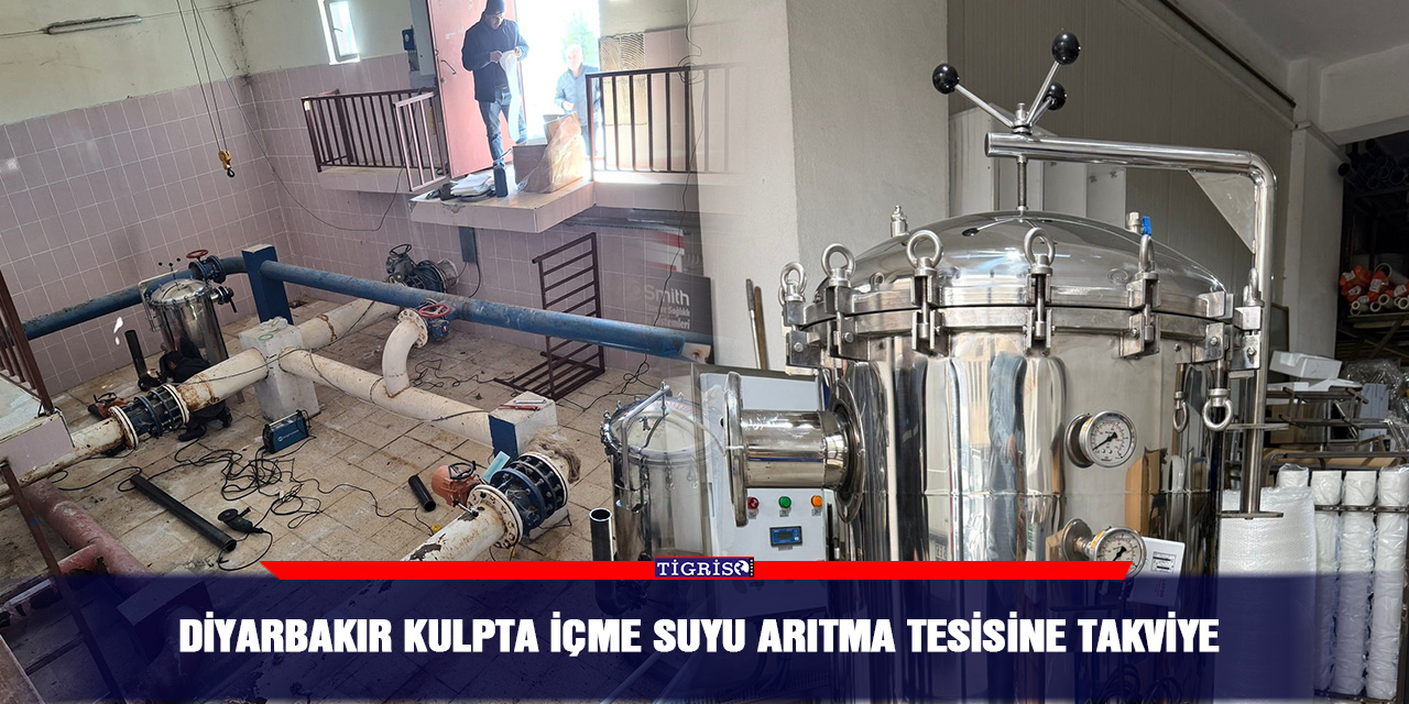 Diyarbakır Kulpta İçme Suyu Arıtma Tesisine takviye