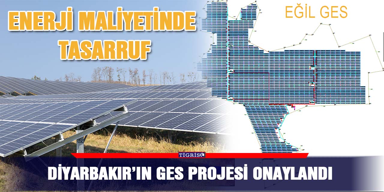 Diyarbakır’ın GES projesi onaylandı