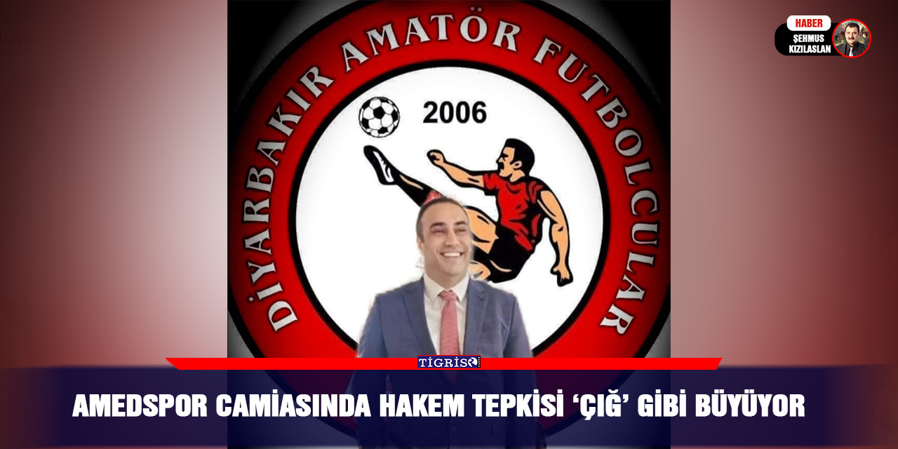 Amedspor camiasında hakem tepkisi ‘çığ’ gibi büyüyor