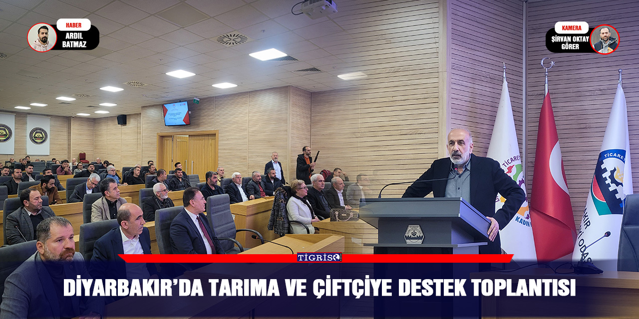 VİDEO - Diyarbakır’da tarıma ve çiftçiye destek toplantısı