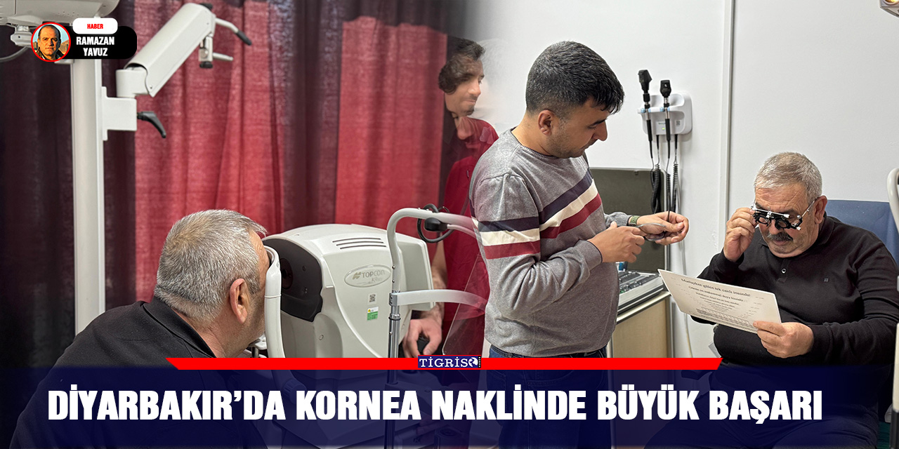 Diyarbakır’da Kornea Naklinde Büyük Başarı