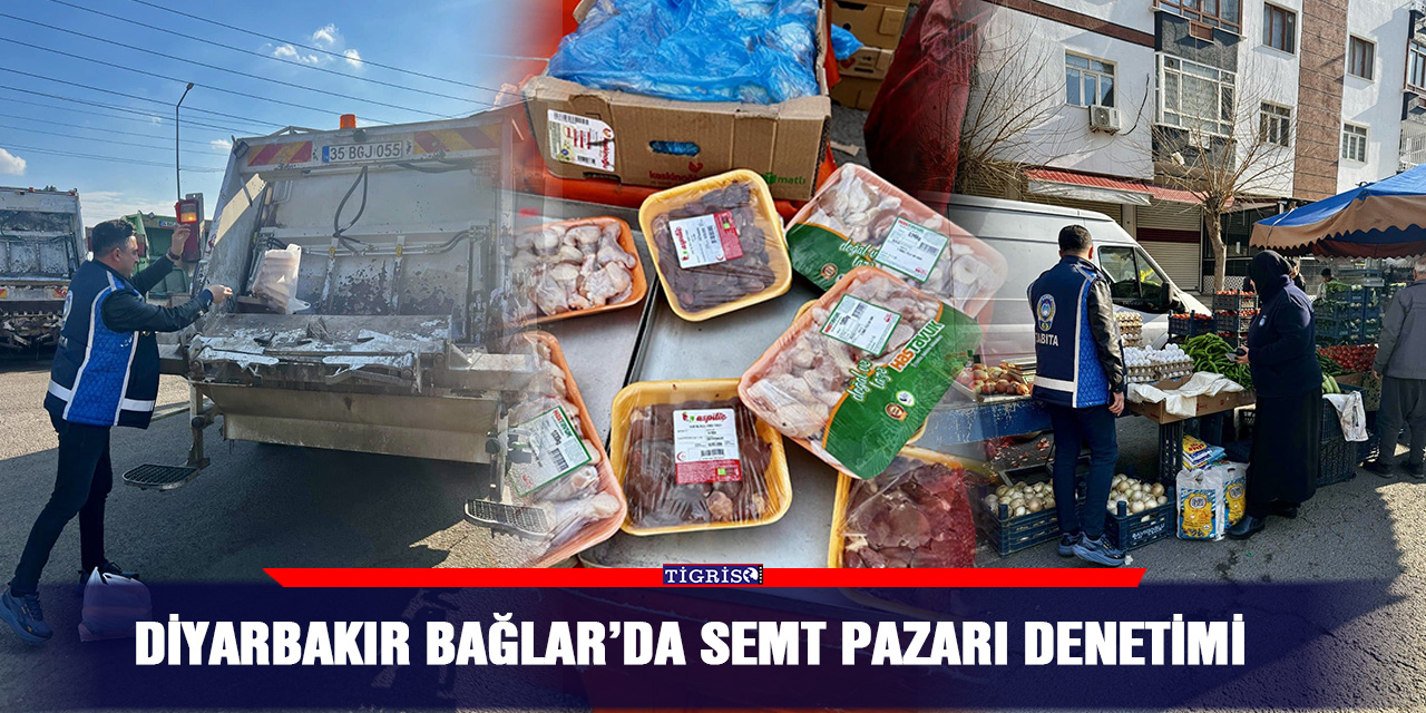 Diyarbakır Bağlar’da Semt Pazarı denetimi