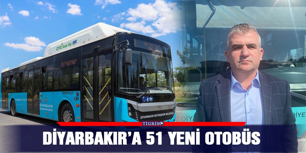 Diyarbakır’a 51 yeni otobüs