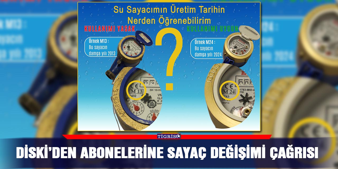 DİSKİ’den Abonelerine Sayaç Değişimi çağrısı