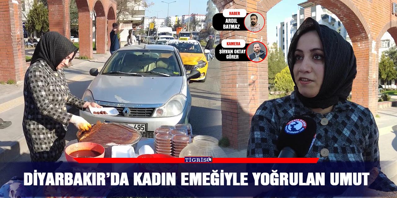 VİDEO - Diyarbakır’da kadın emeğiyle yoğrulan umut